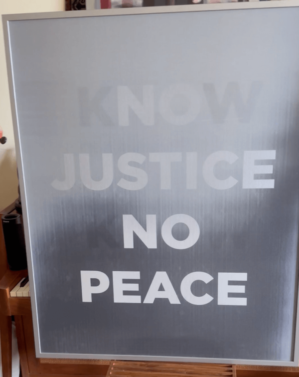 N.L. Akili Buchanan NO JUSTICE JUSTICE NO PEACE KNOW JUSTICE KNOW PEACE